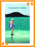 Charlotte Wood I Ein Wochenende I Wiesbaden liest  I Die Seite der Wiesbadener Buchhandlungen