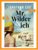 Jonathan Coe I Mr. Wilder & Ich I Wiesbaden liest  I Die Seite der Wiesbadener Buchhandlungen