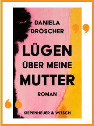 Lügen über meine Mutter I Daniela Dröscher I Wiesbaden liest  I Die Seite der Wiesbadener Buchhandlungen