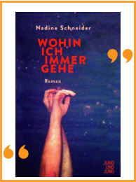 Nadine Schneider I Wohin ich immer gehe I Wiesbaden liest I Die Seite der Wiesbadener Buchhandlungen I 